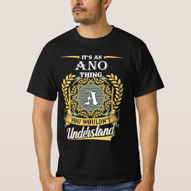 It's A Ano Thing You Couldn't Understand T-Shirt (Front)