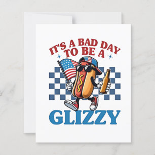 It's a Bad Day to Be a Glizzy 4th of July T-Shirt