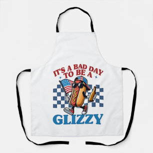 It's a Bad Day to Be a Glizzy 4th of July T-Shirt Apron