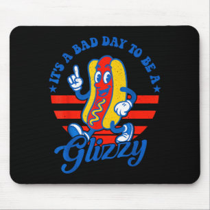 Its A Bad Day To Be A Glizzy Funny 4th Of July Hot Mouse Pad