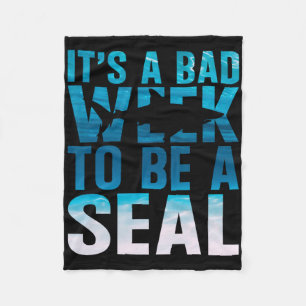 Its A Bad Week To Be A Seal Shark Lover Ocean Anim Fleece Blanket