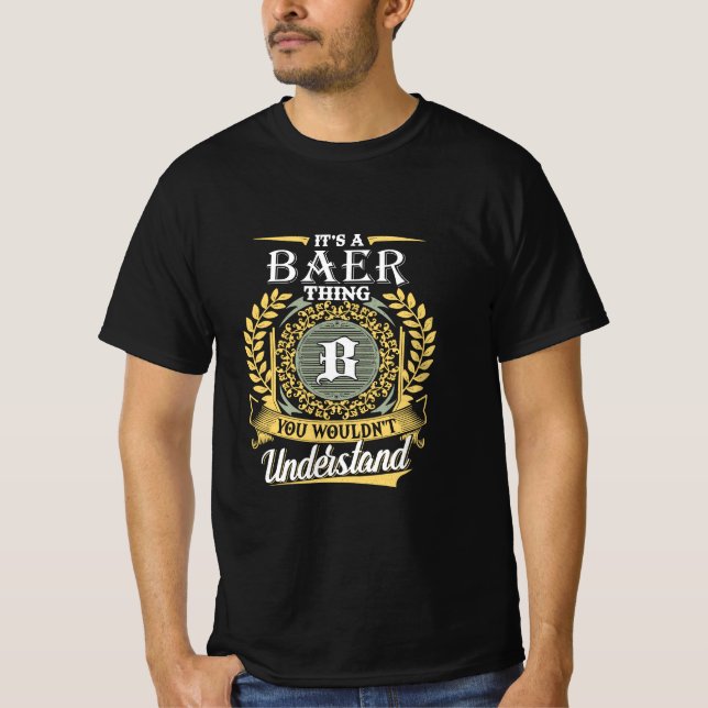 It's A Baer Thing You Couldn't Understand T-Shirt (Front)