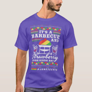 It's A Barbecue And Strawberry Soda Kinda Day June T-Shirt