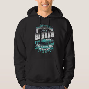It's A Barker Thing You Wouldn't Understand Classi Hoodie