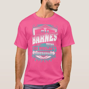 It's A Barnes Thing You Wouldn't Understand Classi T-Shirt