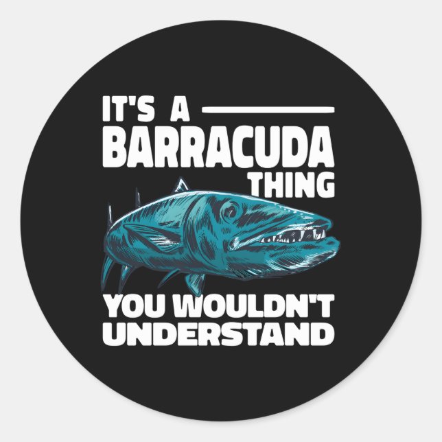 It'S A Barracuda Thing You Wouldn'T Understand Classic Round Sticker (Front)