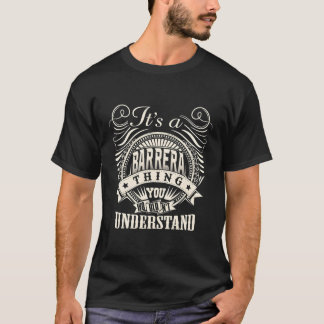 It'S A Barrera Thing You Wouldn'T Understand Perso T-Shirt