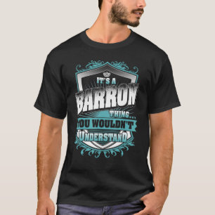 It's A Barron Thing You Wouldn't Understand Classi T-Shirt