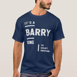 It's a Barry Thing Funny Name Barry T-Shirt