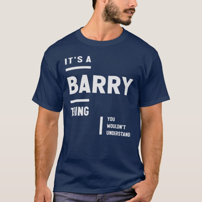 It's a Barry Thing Funny Name Barry T-Shirt (Front)