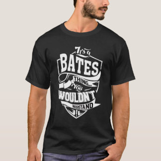 It's A Bates Thing T-Shirt