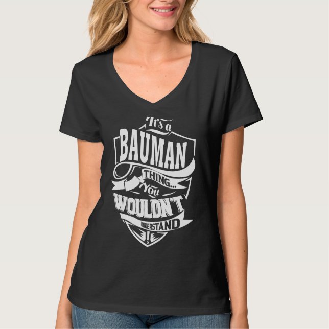 It's A Bauman Thing T-Shirt (Front)