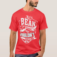 It's A Bean Thing Gifts T-shirt5377