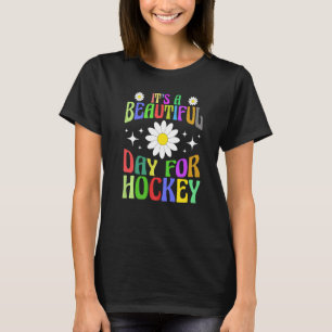 It's A Beautiful Day For Hockey Funny Women Celebr T-Shirt