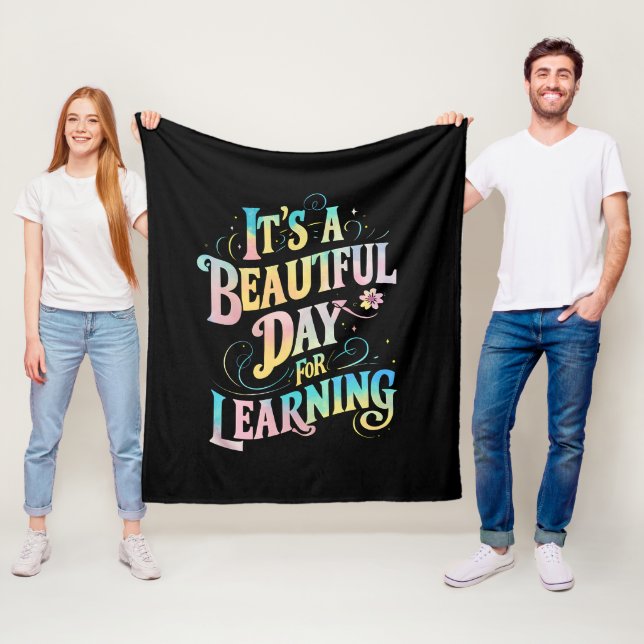 It's a Beautiful Day for Learning Back To School Fleece Blanket (In Situ)