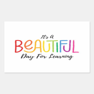 It's A Beautiful Day For Learning, back to School  Rectangular Sticker