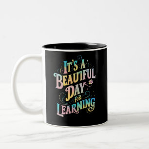 It's a Beautiful Day for Learning Back To School Two-Tone Coffee Mug