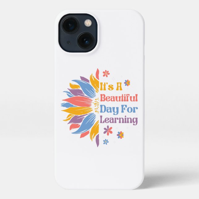 It's A Beautiful Day For Learning iPhone Case (Back)