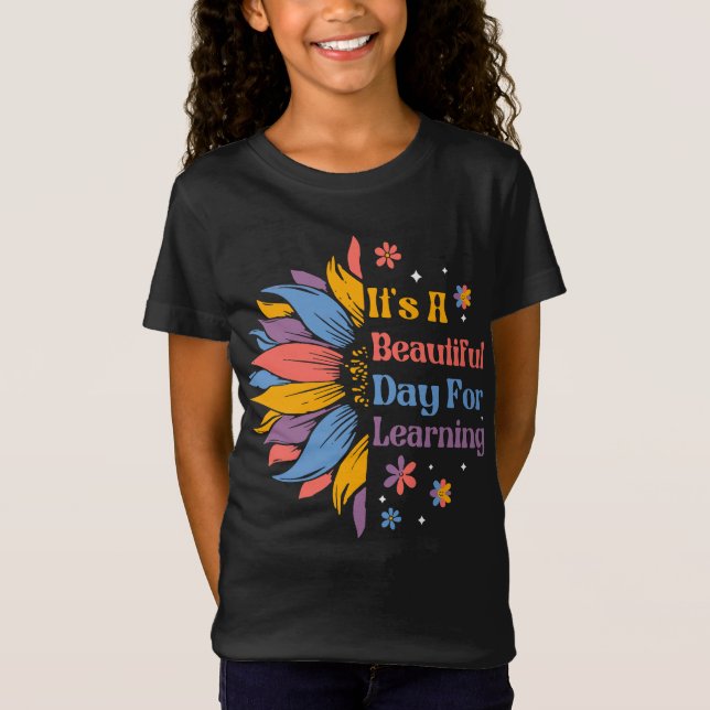 It's A Beautiful Day For Learning T-Shirt (Front)