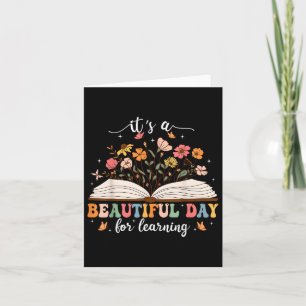 Its A Beautiful Day For Learning Teacher Students  Card