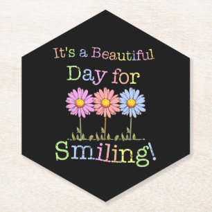 Its a Beautiful Day for Smiling Graphic - Hexagon Paper Coaster