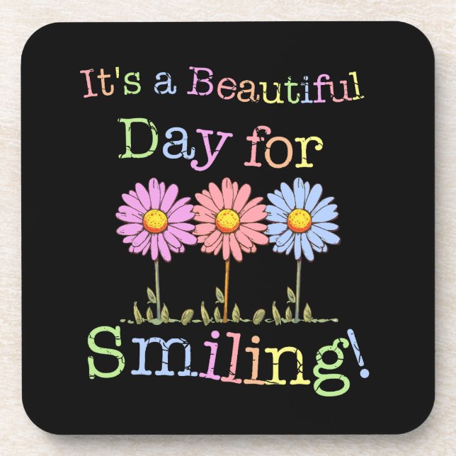 Its a Beautiful Day for Smiling Graphic - Square Coaster (Front)