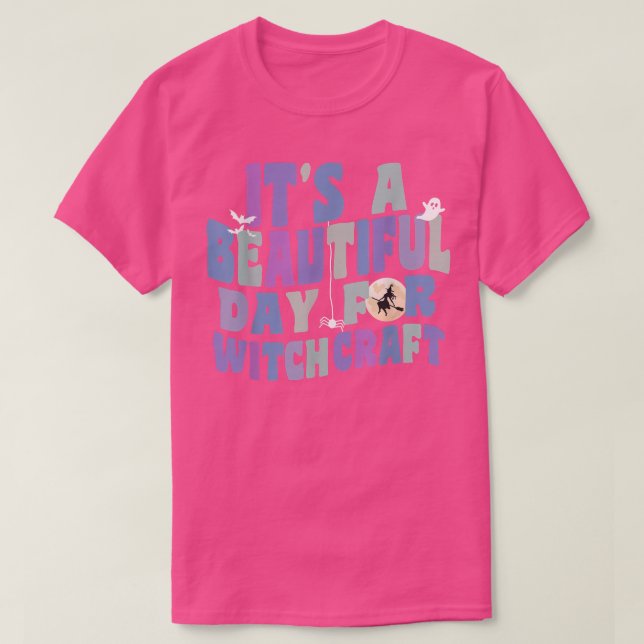 It's A Beautiful Day For Witchcraft Retro Witch Ac T-Shirt (Design Front)