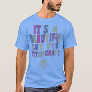 It's A Beautiful Day For Witchcraft Retro Witch Ac T-Shirt