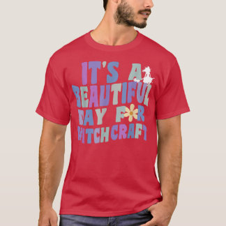 It's A Beautiful Day For Witchcraft Retro Witch Ac T-Shirt