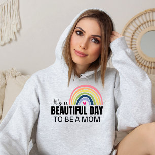 Its a Beautiful Day Mum Rainbow Hoodie