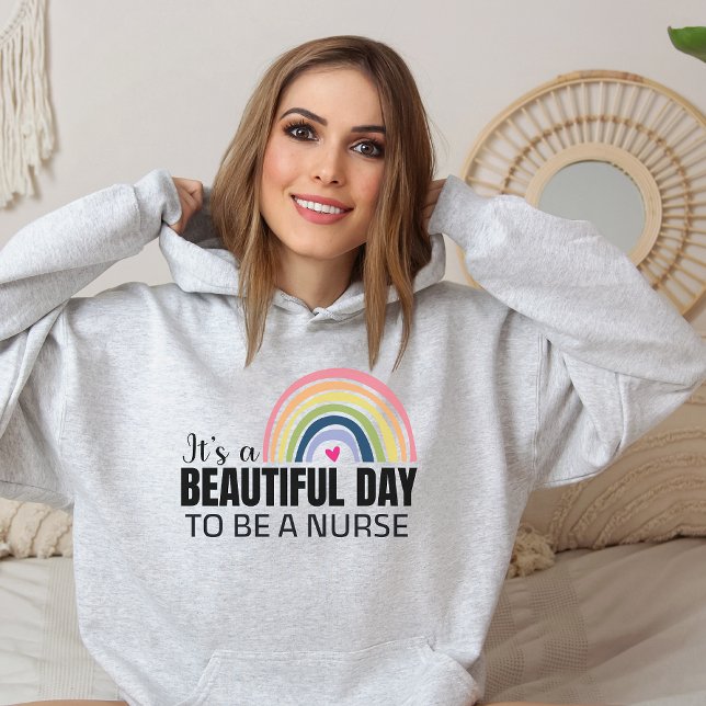 Its a Beautiful Day Nurse Rainbow   Hoodie (Creator Uploaded)