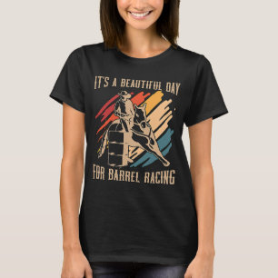 It's A Beautiful Day Retro Horse Riding Barrel Rac T-Shirt