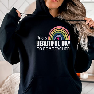 Its a Beautiful Day Teacher Rainbow Black Hoodie