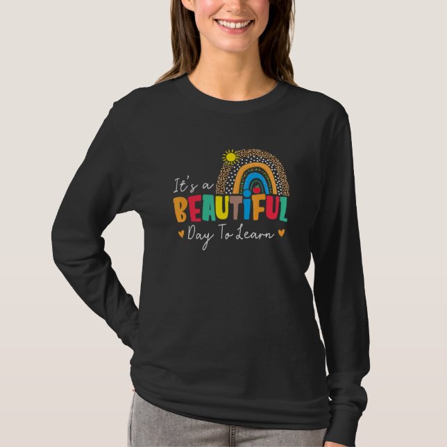 It's A Beautiful Day To Learn Boho Rainbow Teacher T-Shirt (Front)
