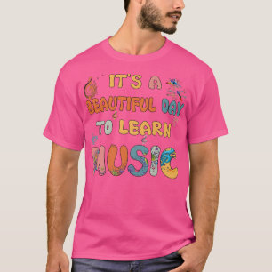 It's A Beautiful Day To Learn Music Tee Cool Music
