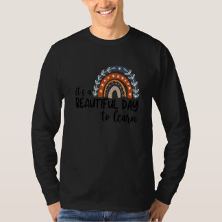 It's A Beautiful Day To Learn Teacher 2 T-Shirt