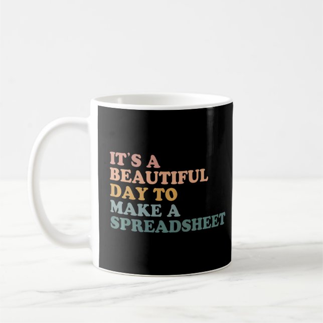 Its A Beautiful Day To Make A Spreadsheet Retro Vi Coffee Mug (Left)
