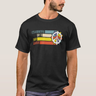 It's A Beautiful Day To Shape Behaviours Autism AB T-Shirt