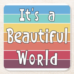 It's a Beautiful World Square Paper Coaster