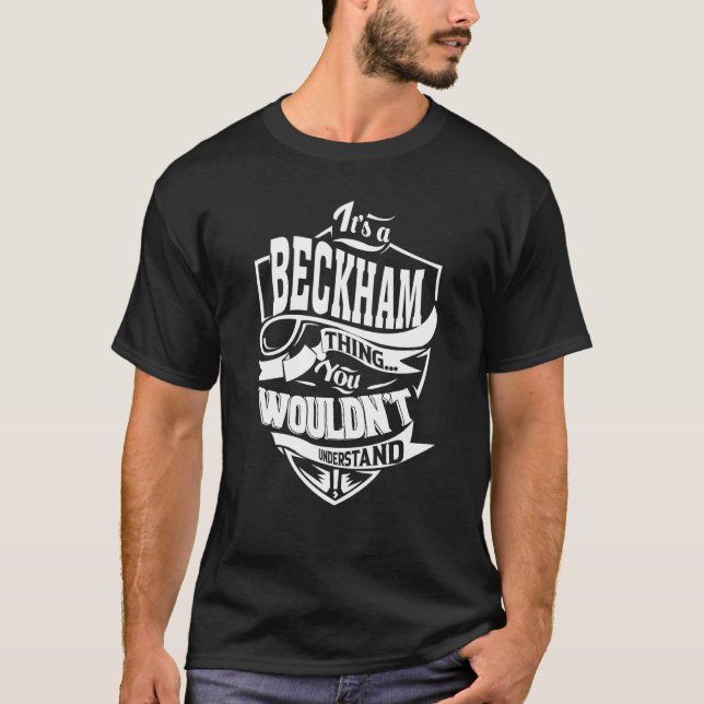 It's a BECKHAM Thing T-Shirt (Front)