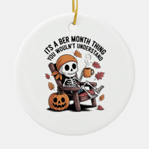 It's a Ber Month Thing You Wouldn't Understand Ceramic Tree Decoration