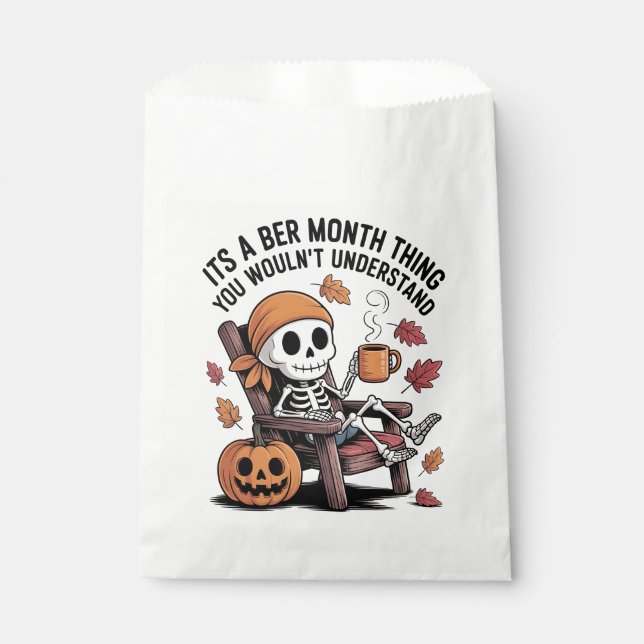 It's a Ber Month Thing You Wouldn't Understand   Favour Bags (Front)