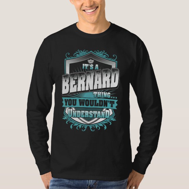 It's A Bernard Thing You Wouldn't Understand Class T-Shirt (Front)