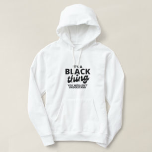 It's a Black Thing Basic Hooded Sweatshirt