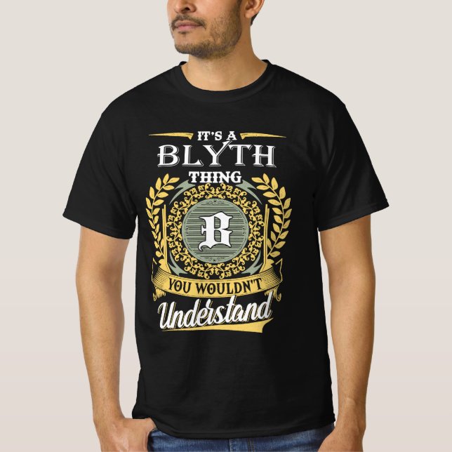 It's A Blyth Thing You Couldn't Understand T-Shirt (Front)
