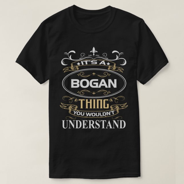 It's A Bogan Thing You Wouldn't Understand T-Shirt (Design Front)