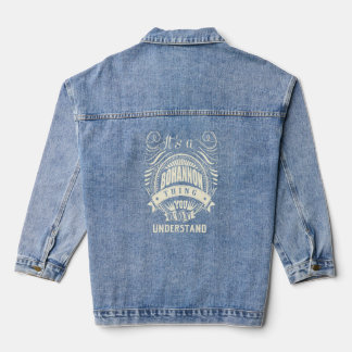 It's A Bohannon Thing You Wouldn't Understand  Denim Jacket