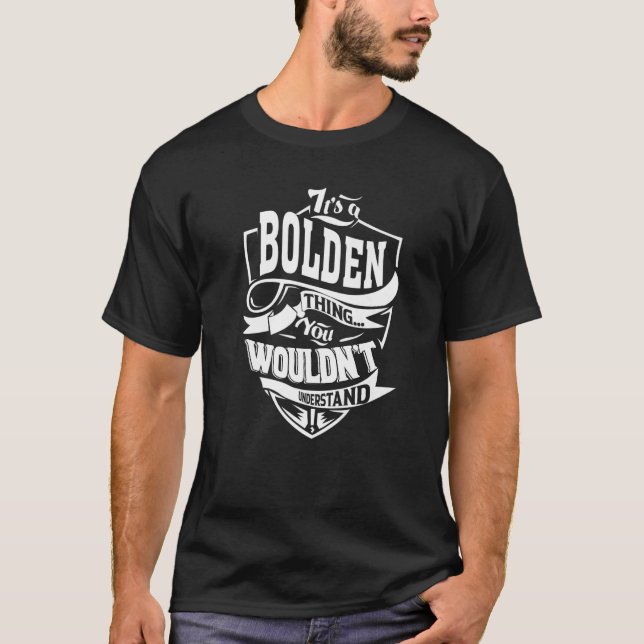 It's A Bolden Thing T-Shirt (Front)