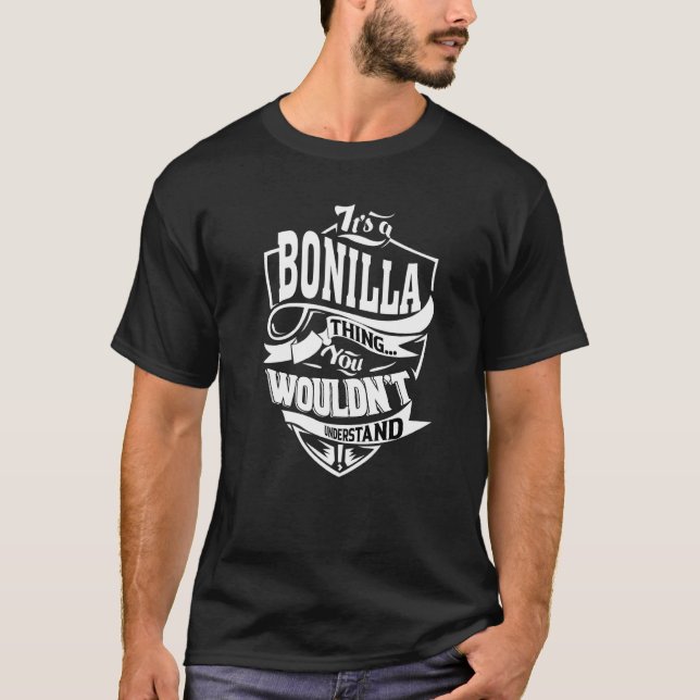 It's A Bonilla Thing T-Shirt (Front)