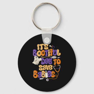 Its A Boo-tiful Day To Save Babies Nicu Nurse Boo  Key Ring